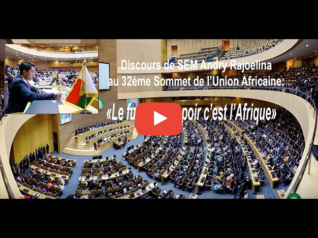 Discours de SEM Andry Rajoelina au 32ème Sommet de l'Union Africaine